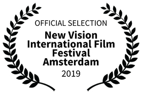 New Vision International Film Festival-Amsterdam Official Selection